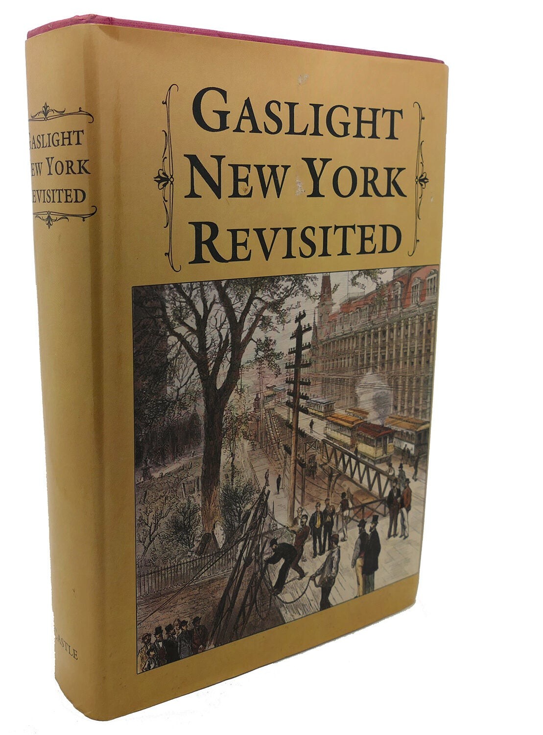 Frank Oppel GASLIGHT NEW YORK REVISITED  Book Club Edition 1st Printing