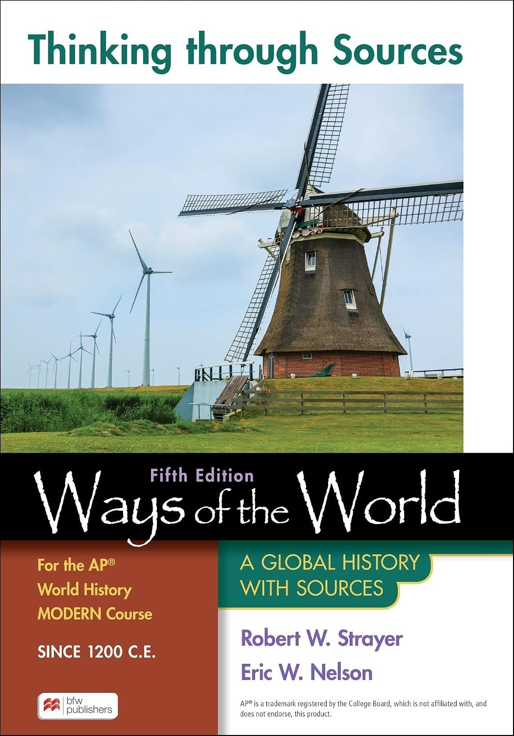 Thinking through Sources for Ways of the World for the AP® World History Modern
