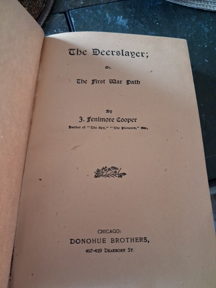 The Deer Slayer Or The First War Path J. Fenimore Cooper 1890\'s Hardcover Book The Deer Slayer Or The First War Path J. Fenimore Cooper 1890\'s Hardcover Book