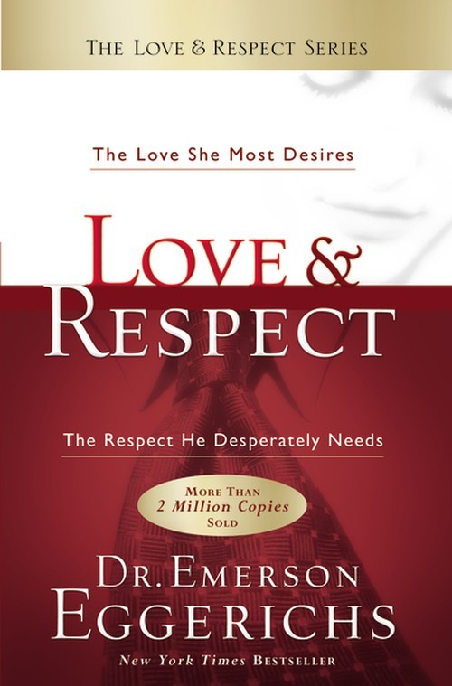 Love and   Respect: The Love She Mo..., Emerson Eggeric