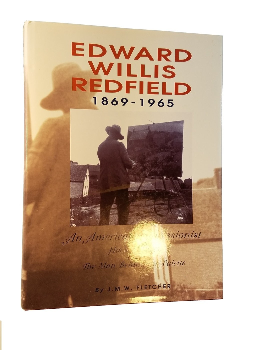 Edward Willis Redfield, 1869-1965: An American Impressionist: His Paintings ... Edward Willis Redfield, 1869-1965: An American Impressionist: His Paintings ...