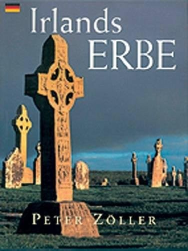 Heritage Of Ireland (German Edition) By Peter Zoller
