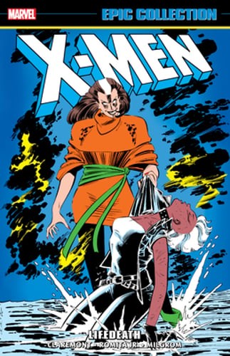 X-Men Epic Collection: Lifedeath by Chris Claremont: New