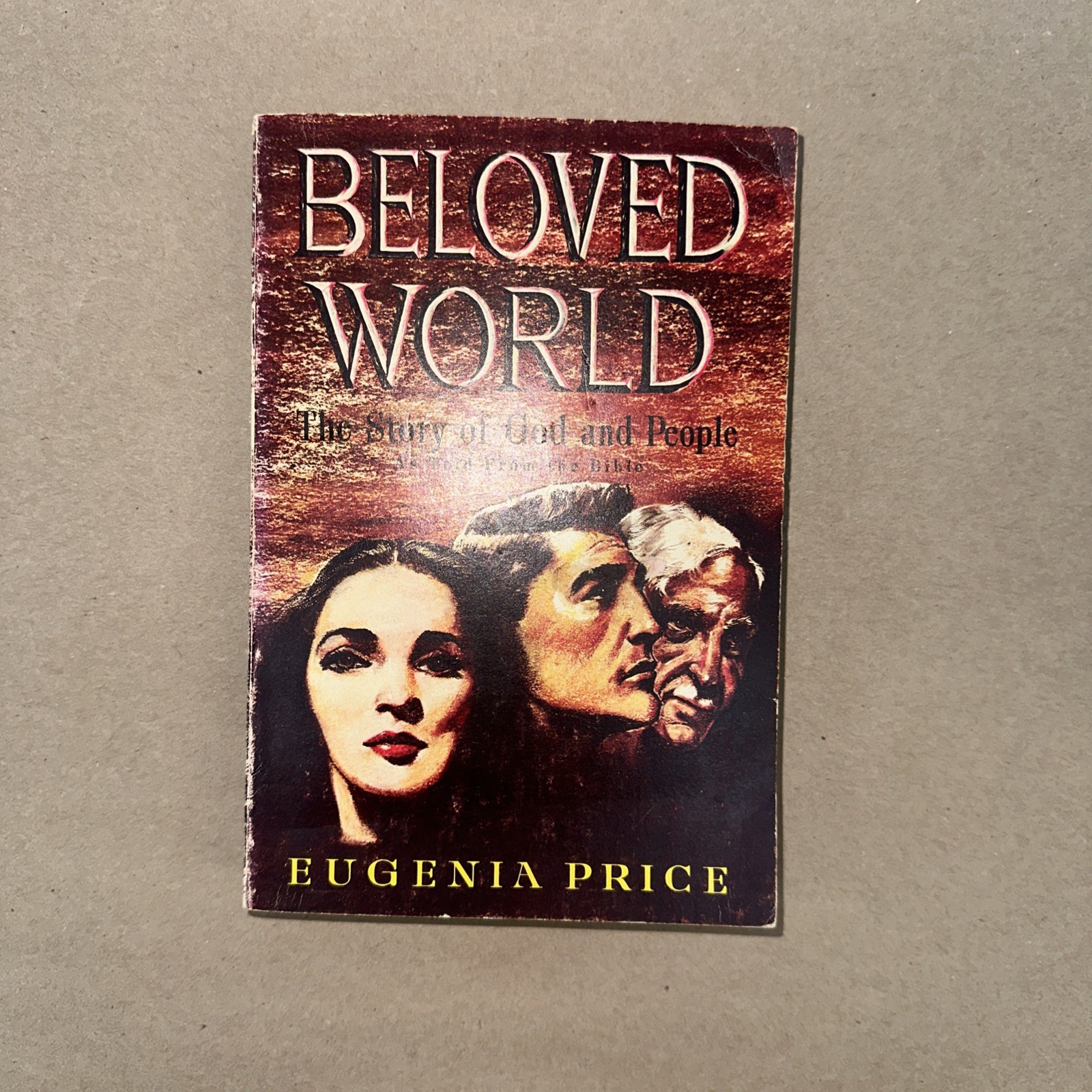 Beloved World The Story of God and People by Eugenia Price, 1961, 4 th Printing Beloved World The Story of God and People by Eugenia Price, 1961, 4 th Printing