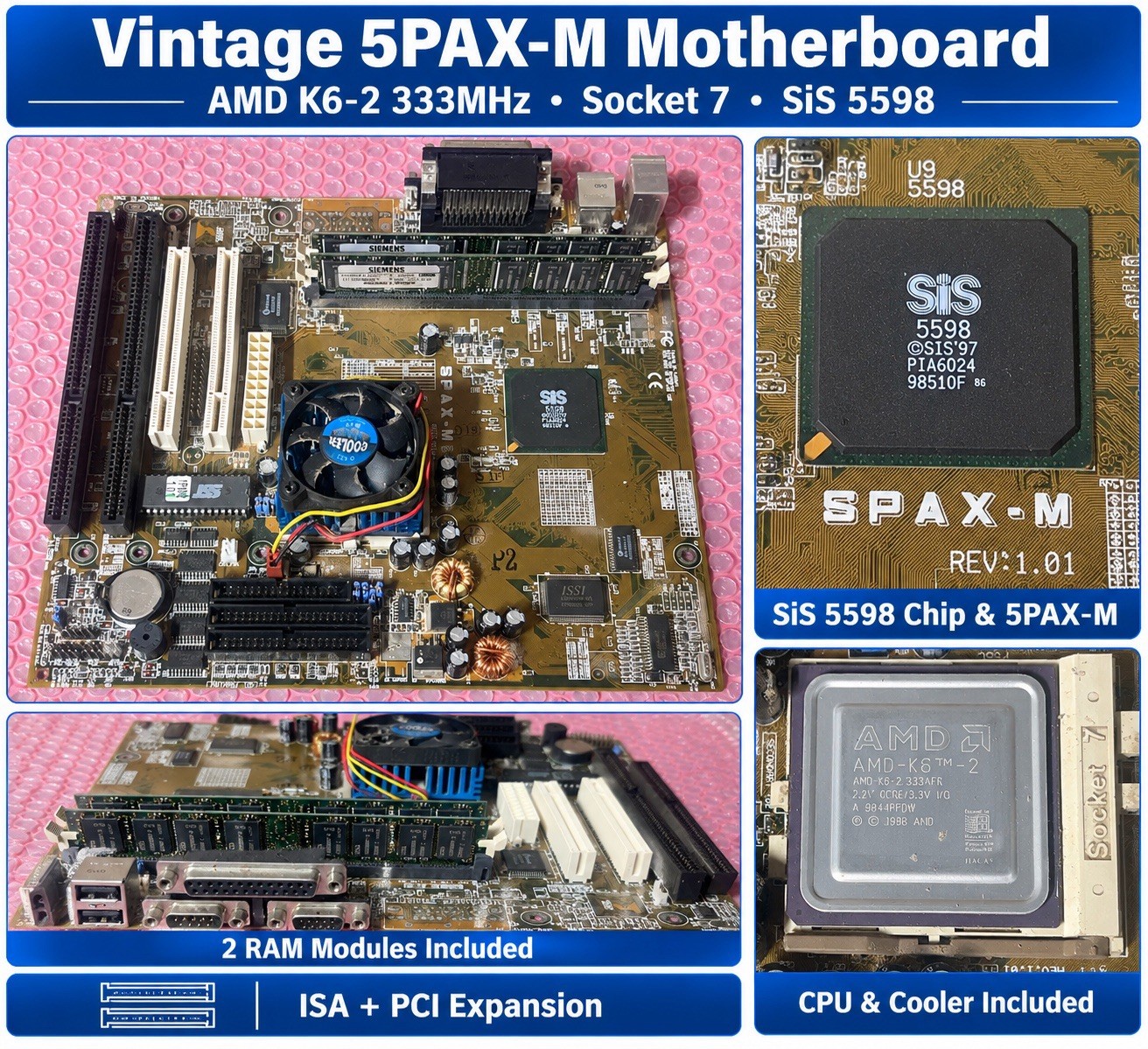 Vintage 5PAX-M Socket 7 Motherboard AMD K6-2 333MHz CPU RAM SiS 5598 ISA PCI
