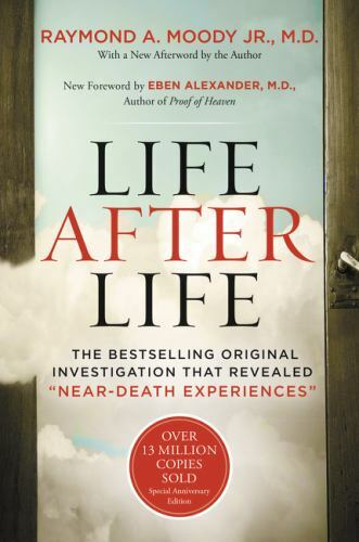 Life After Life: The Bestselling Original Investigation That Revealed...