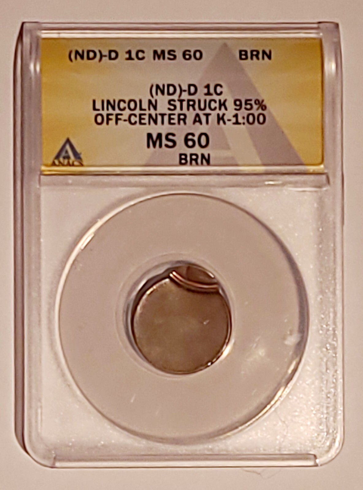 Lincoln Memorial Cent (ND)-D Struck 95% Off-Center at K-1:00 ANACS MS 60 BRN Lincoln Memorial Cent (ND)-D Struck 95% Off-Center at K-1:00 ANACS MS 60 BRN