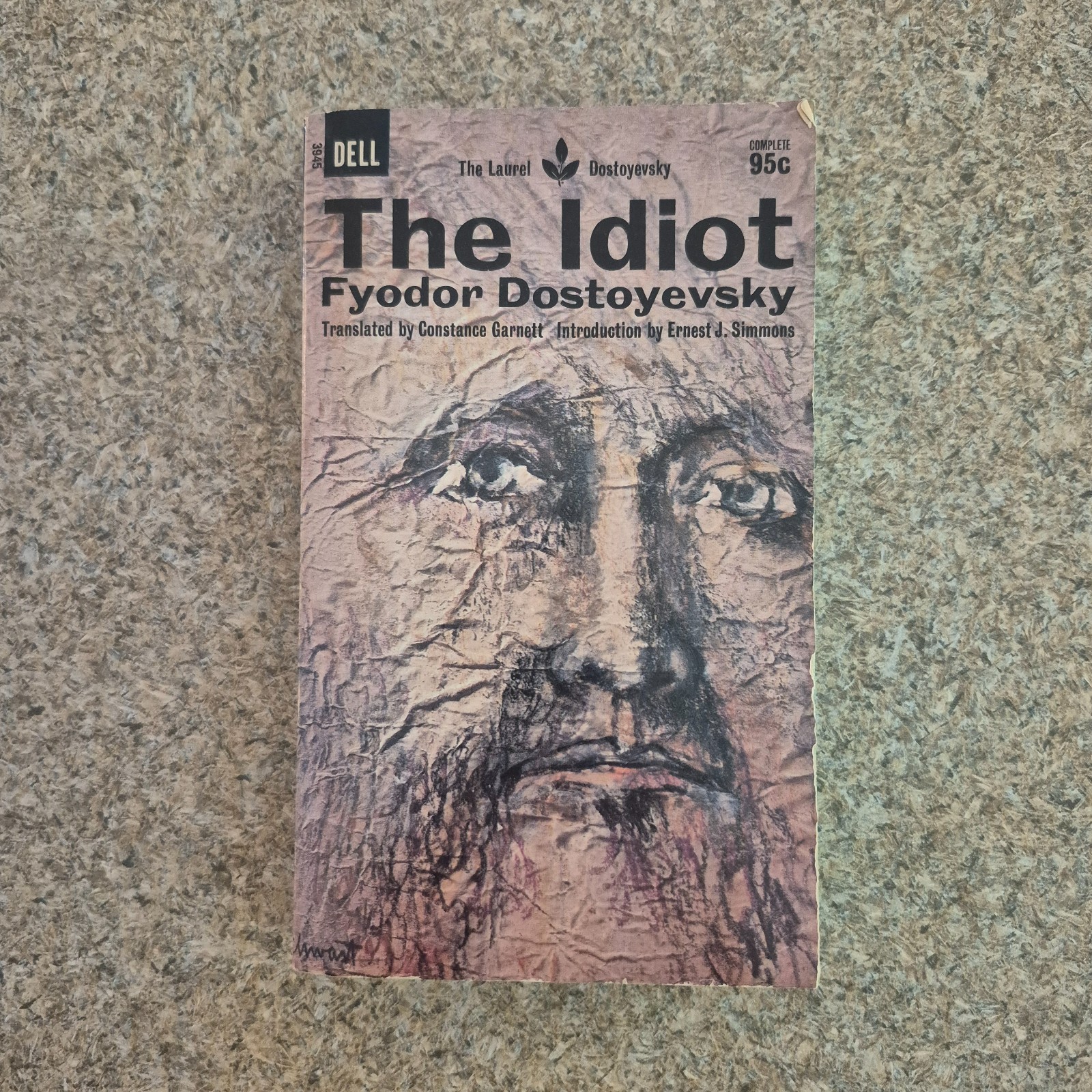 THE IDIOT Fyodor Dostoyevsky Translated by Constance Garnett Dell Laurel PB THE IDIOT Fyodor Dostoyevsky Translated by Constance Garnett Dell Laurel PB