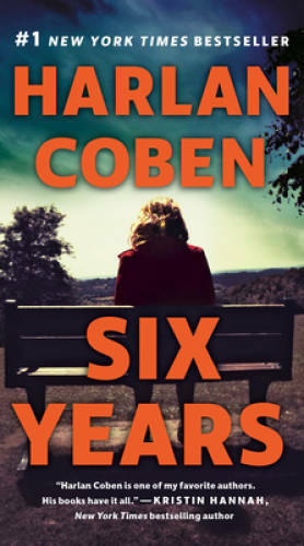 Six Years - Paperback By Coben, Harlan - VERY GOOD Six Years - Paperback By Coben, Harlan - VERY GOOD