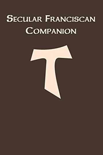 The Secular Franciscan Companion - Paperback, by Habig O.F.M. Marion - Very Good