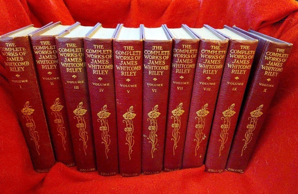 The Complete Works of James Whitcomb Riley in Ten Volumes 1916 Complete Memorial The Complete Works of James Whitcomb Riley in Ten Volumes 1916 Complete Memorial