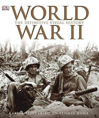 World War II: The Definitive Visual History - Hardcover - GOOD World War II: The Definitive Visual History - Hardcover - GOOD