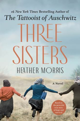 Three Sisters: A Novel - Hardcover By Morris, Heather - GOOD Three Sisters: A Novel - Hardcover By Morris, Heather - GOOD