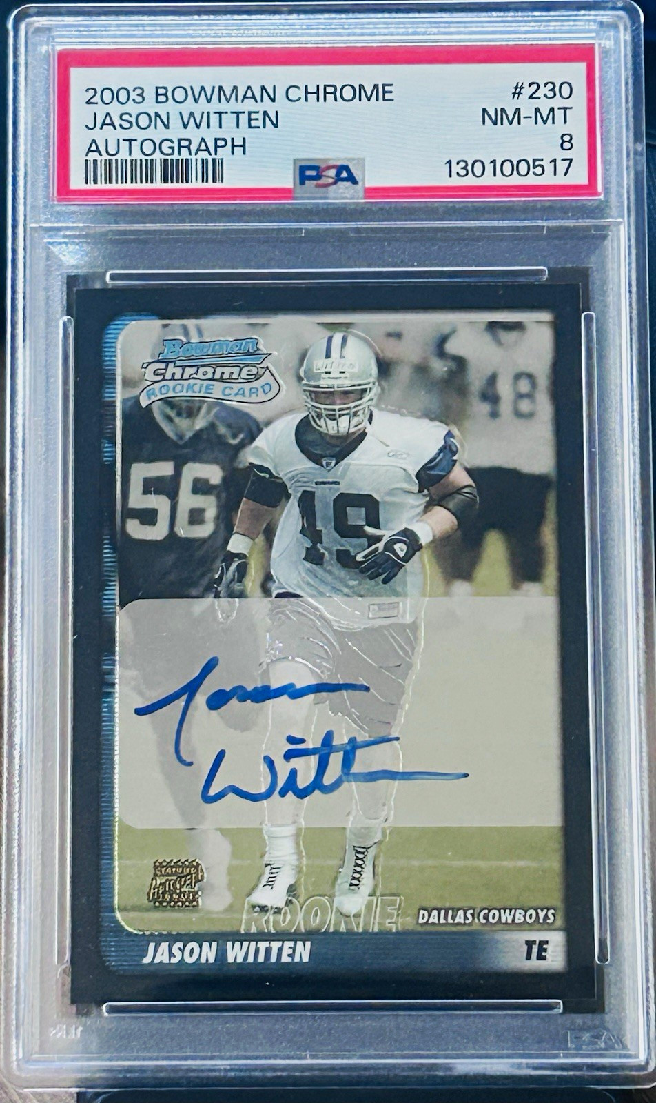 Bowman Chrome 2003 Jason Witten Dallas Cowboys #230 RC Auto PSA 8 Bowman Chrome 2003 Jason Witten Dallas Cowboys #230 RC Auto PSA 8