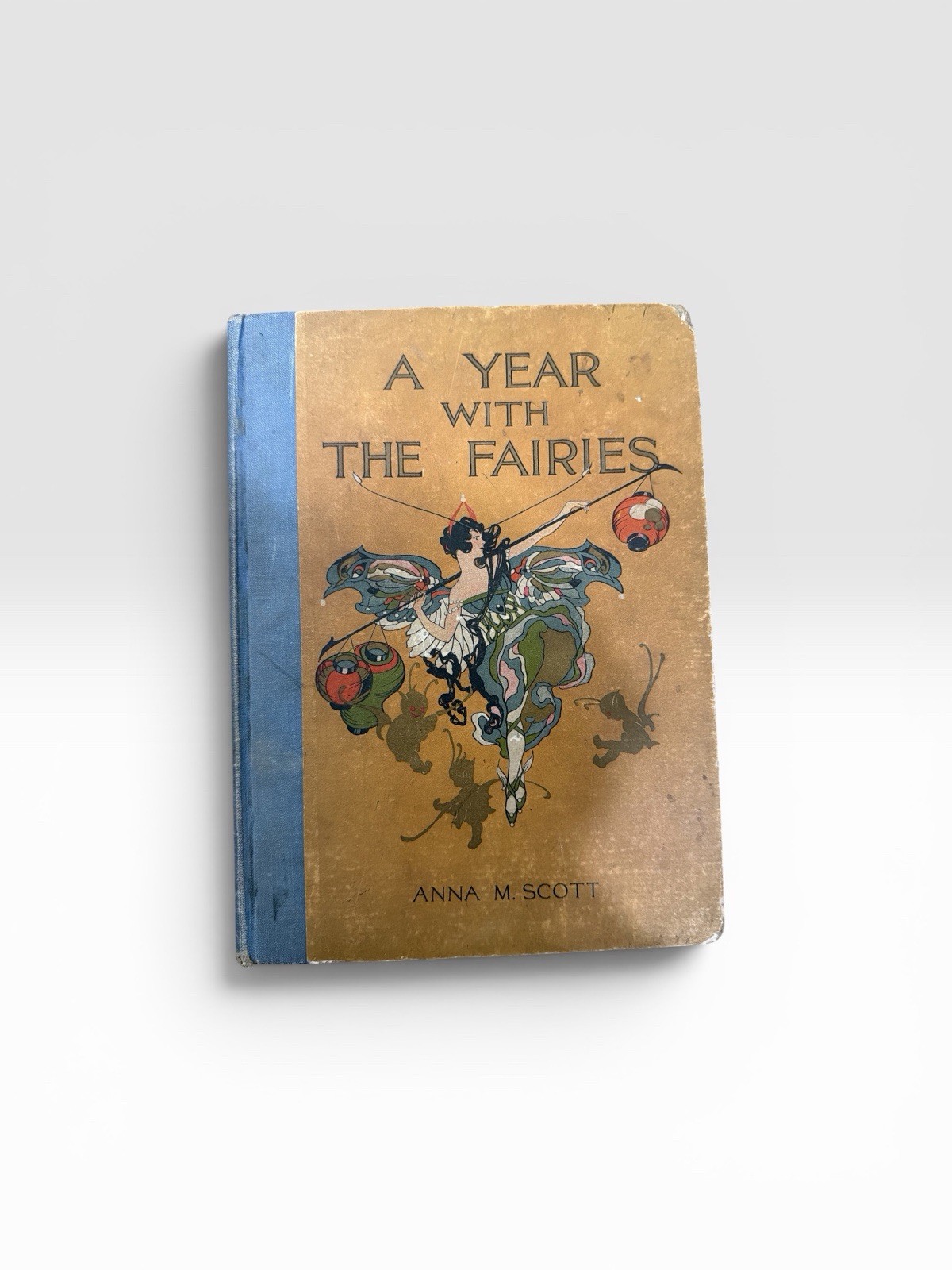 Anna M. Scott A Year With the Fairies Illustrated Hardcover Original 1914 Anna M. Scott A Year With the Fairies Illustrated Hardcover Original 1914