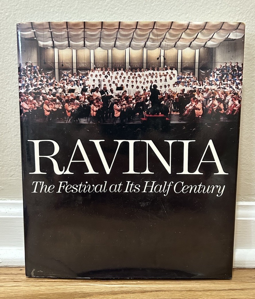 Ravinia the Festival at Its Half Century Rare Signed Edition 250 Book Illinois