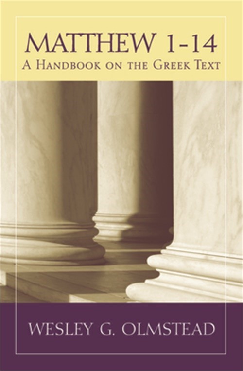 Matthew 1-14: A Handbook on the Greek Text (Paperback or Softback)