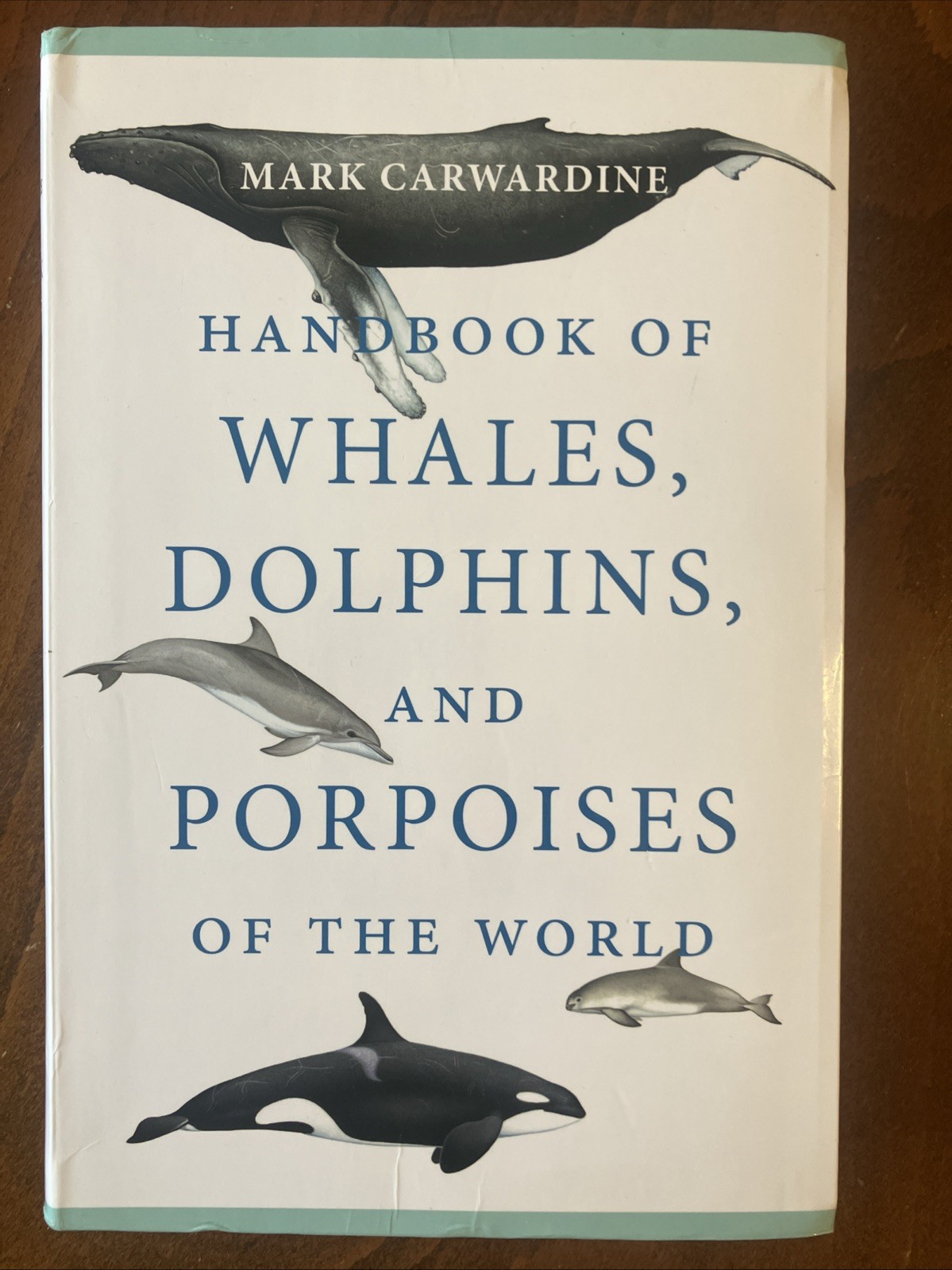 Handbook of Wales Dolphins and Porpoises of The World Mark Carwardine Good Book Handbook of Wales Dolphins and Porpoises of The World Mark Carwardine Good Book