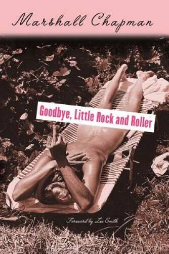 Goodbye, Little Rock and Roller: Second Edition - Paperback - GOOD