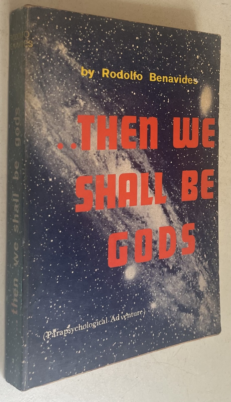 Then We Shall Be As Gods (Parapsychological Adventure)
