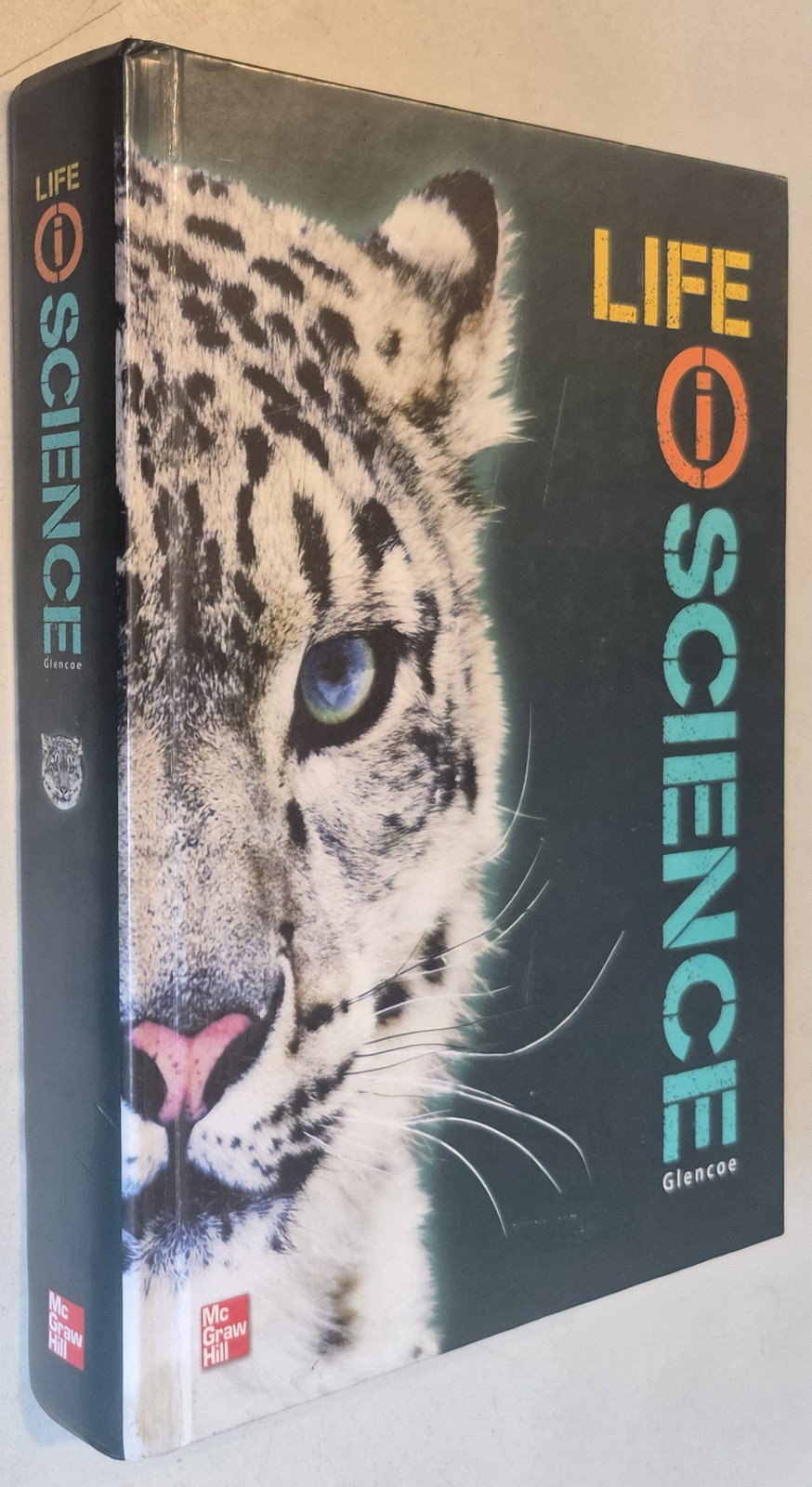 Glencoe Life iScience, Grade 7, Student Edition Glencoe Life iScience, Grade 7, Student Edition