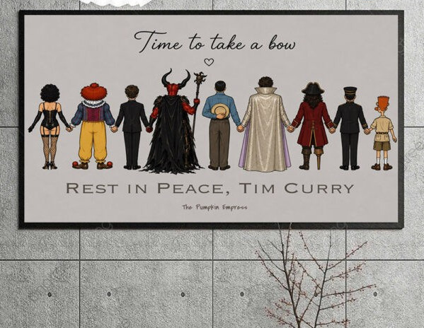 Tim Curry Time To Take Bow Rest In Peace 1946-2026 Poster