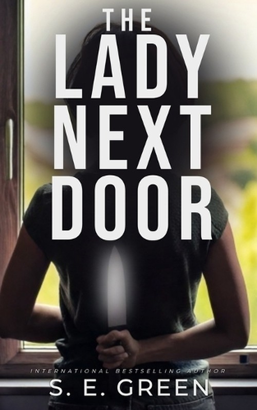 The Lady Next Door, S E Green