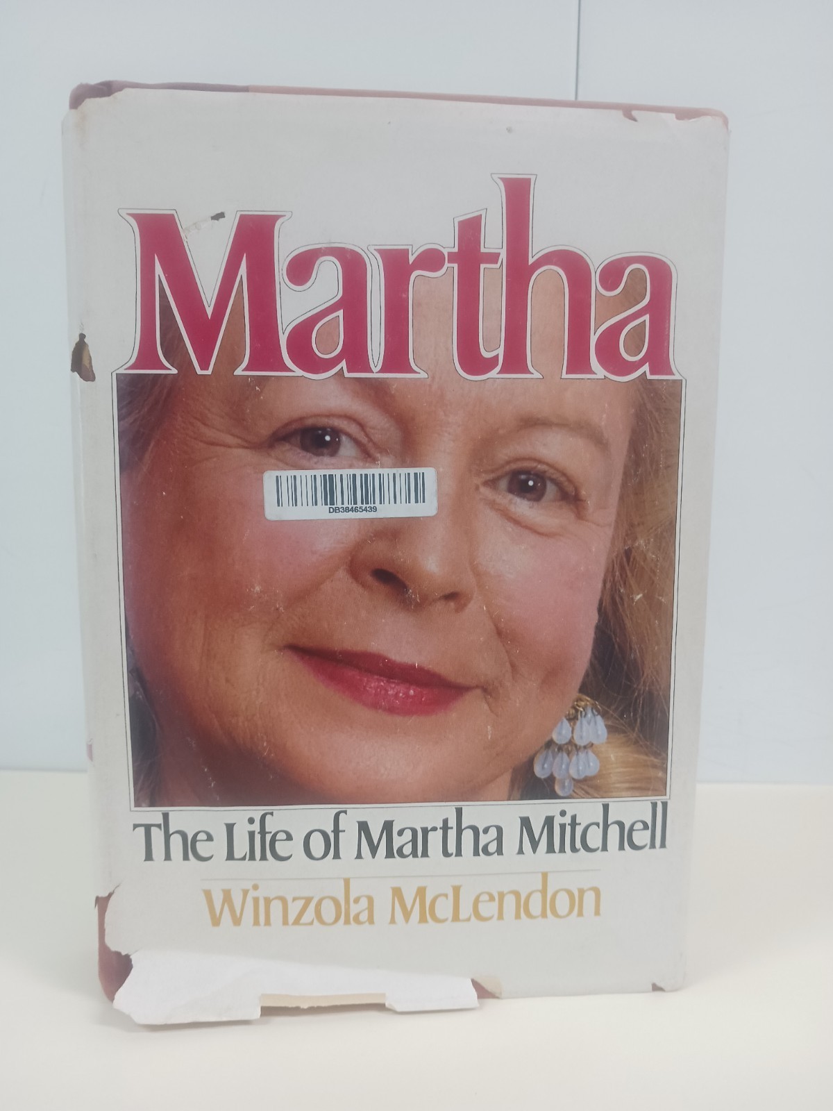 Martha The Life of Martha Mitchell  Winzola McLendon 1979 First Edition