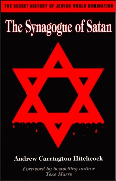 The Synagogue of Satan: The Secret History of Jewish World Domination, Brand New