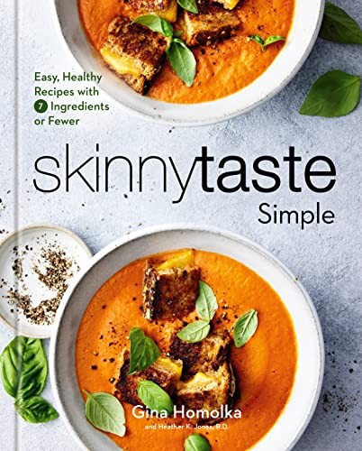 Skinnytaste Simple: Easy, Healthy Recipes with 7 Ingredients or Fewer: A Cookbo