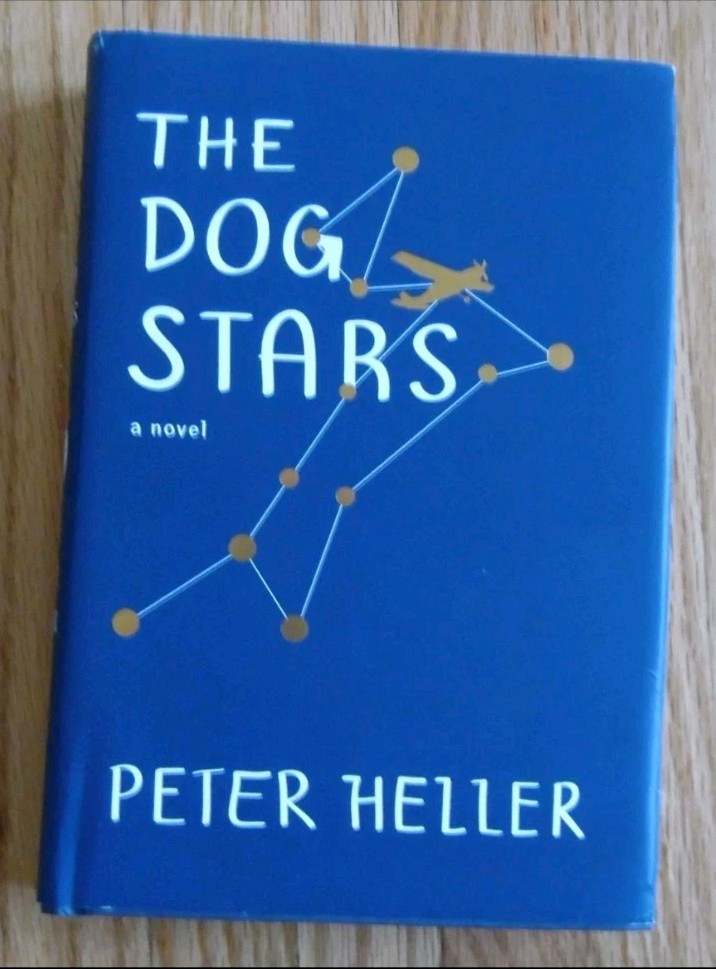 THE DOG STARS - PETER HELLER - SIGNED FIRST EDITION THE DOG STARS - PETER HELLER - SIGNED FIRST EDITION