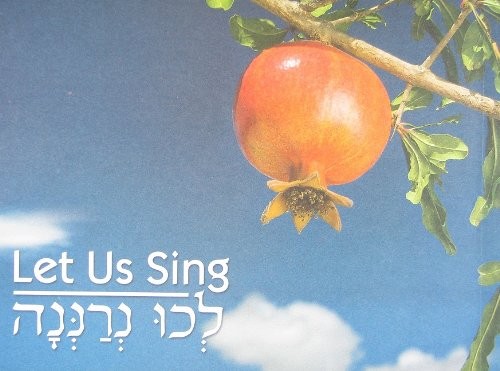 Let Us Sing: Blessings Before and After the Meal, Z\'Mirot and Songs for Shab...