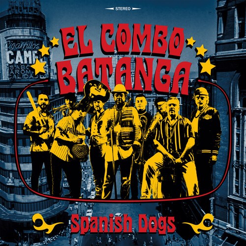 El Combo Batanga - Spanish Dogs [New Vinyl LP]