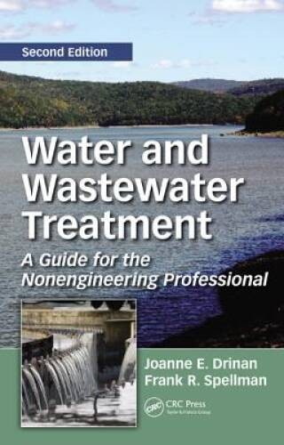 Water and Wastewater Treatment: A Guide for the Nonengineering Profe - VERY GOOD