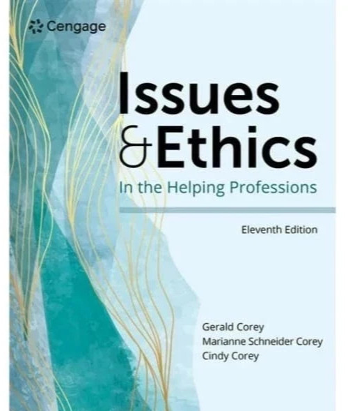 Issues and Ethics in the Helping Professions 11th Ed. Premium Quality(Paperback) Issues and Ethics in the Helping Professions 11th Ed. Premium Quality(Paperback)