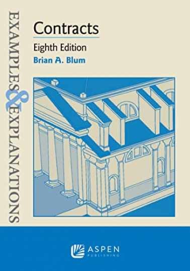 Examples & Explanations for Contracts - Paperback, by Brian A. Blum - Very Good Examples & Explanations for Contracts - Paperback, by Brian A. Blum - Very Good