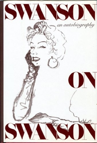 SWANSON ON SWANSON By Gloria Swanson - Hardcover