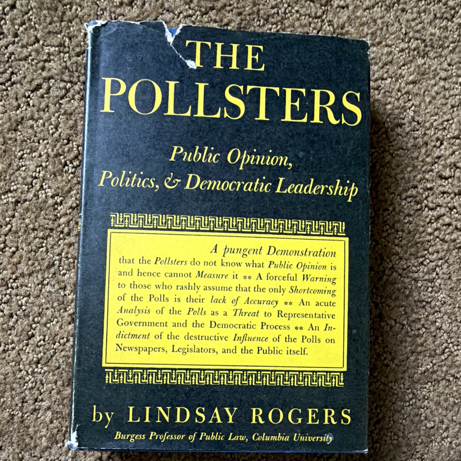 The Pollsters Hardcover 1949 Lindsay Rogers Knopf 1st Ed Borzoi w/ DJ The Pollsters Hardcover 1949 Lindsay Rogers Knopf 1st Ed Borzoi w/ DJ