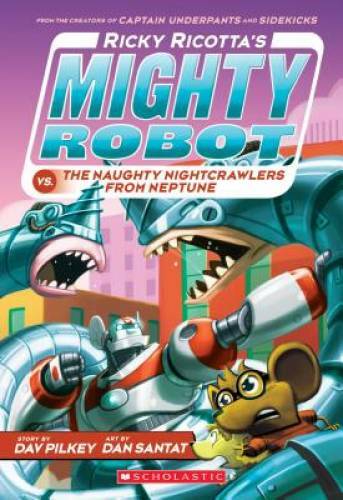 Ricky Ricotta's Mighty Robot vs. The Naughty Nightcrawlers From Nept - VERY GOOD