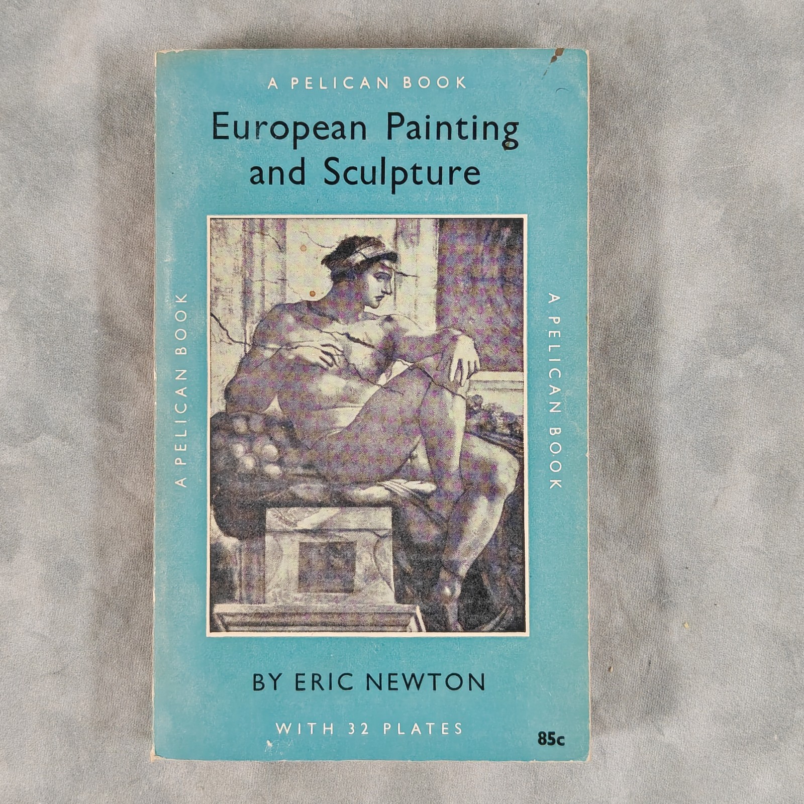 European Painting and Sculpture Eric Newton 1956 4th Edition Pelican Paperback