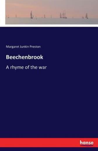 Beechenbrook: A Rhyme Of The War