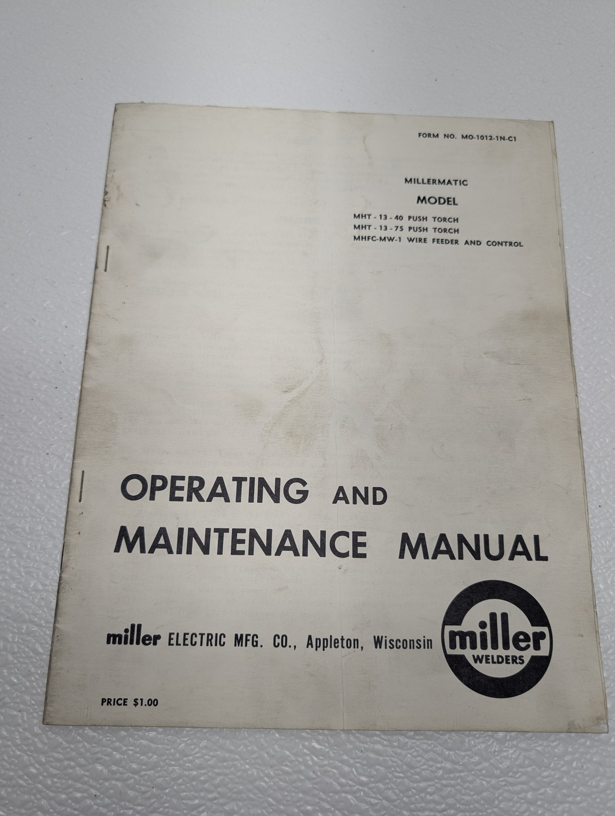 Miller Electric Welders Operating and Maintenance Manual MHT 13 -  40 75 Torch