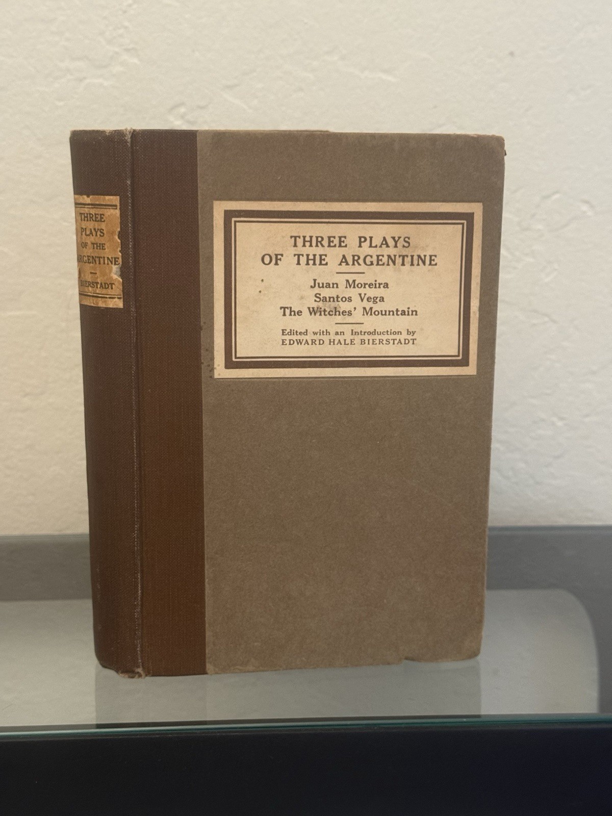 Three Plays of The Argentine Translated by Jacob S. Fassett 1920 Hardcover Three Plays of The Argentine Translated by Jacob S. Fassett 1920 Hardcover