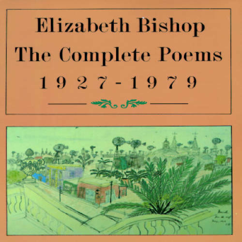 The Complete Poems: 1927-1979 - Paperback By Bishop, Elizabeth - GOOD The Complete Poems: 1927-1979 - Paperback By Bishop, Elizabeth - GOOD