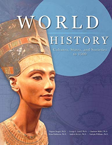 World History: Cultures, States, and Societies to 1500 World History: Cultures, States, and Societies to 1500