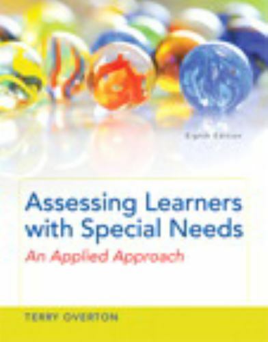 Assessing Learners with Special Needs : An Applied Approach Loose-Leaf
