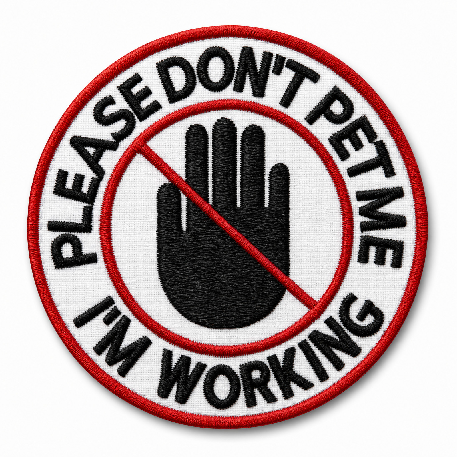 Please Don\'t Pet Me I\'m Working Patch Service Dog Round Embroidered Hook & Loop