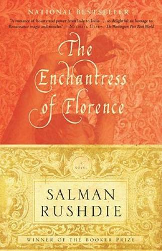The Enchantress of Florence: A Novel - Paperback By Rushdie, Salman - GOOD