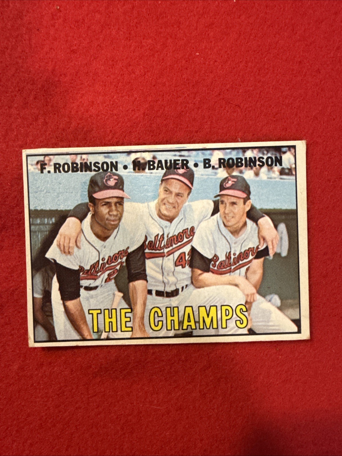 1967 Topps - Brooks Robinson, Frank Robinson, Hank Bauer #1 The Champs 1967 Topps - Brooks Robinson, Frank Robinson, Hank Bauer #1 The Champs