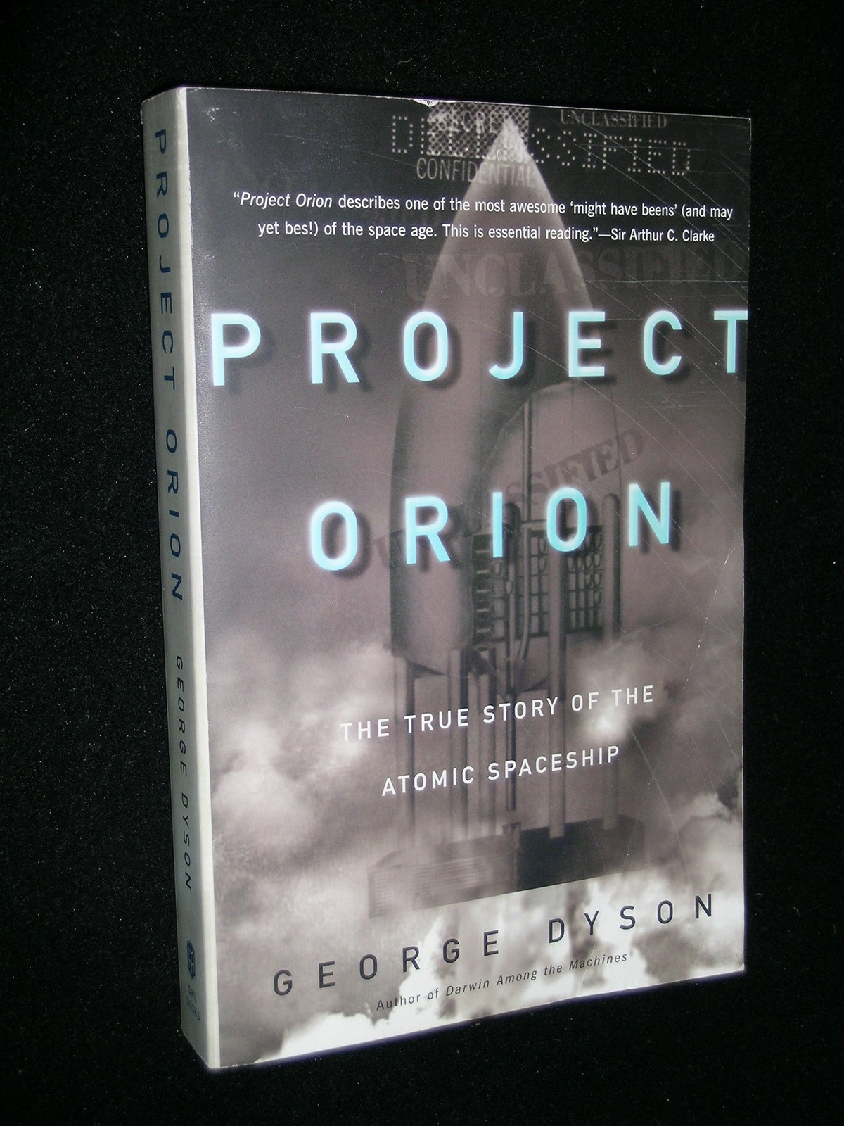 Project Orion: The True Story of the Atomic Spaceship - paperback Dyson, Geo... Project Orion: The True Story of the Atomic Spaceship - paperback Dyson, Geo...